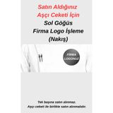 Üniformanya Satın Aldığınız Aşçı Ceketi İçin Kişiye Özel Sol Göğüs Firma Logosu Nakış İşlemesi