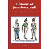Uniforms of Jena-Auerstaedt: Napoleonic Uniforms of the French Grande Armée, the Royal Prussian Army and the Electoral Saxon Army at the battles of Jena and Auerstaedt: 3