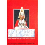 Uniforms of the World: A Compendium of Army, Navy, and Air Force Uniforms, 1700-1937
