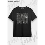 Unisex Oversize Kalıp Motorsiklet No Maps Gps Rules Tasarım Baskılı Tshirt - Siyah - XL