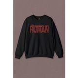 Unisex Sweatshirt All Monsters Are Human Kurukafa Canavar Baskılı Sweat