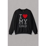 Unisex Sweatshirt I Love My Dad Babalar Doğum Günü Hediye Baskılı Sweat