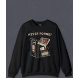 Unisex Sweatshirt Never Forget Kaset Disket VHS 90s 80s Doksanlar Seksenler Baskılı Sweat