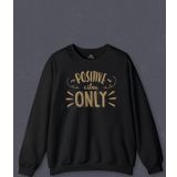 Unisex Sweatshirt Positive Vibes Only Baskılı Sweat