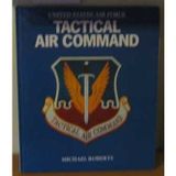 United States Air Force: Tactical Air Command