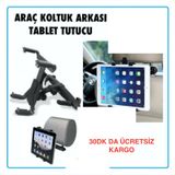 Universal Araç Koltuk Arkası Tablet Tutucu 360 Döner