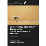 Universidad, economía y democracia: transformaciones y desafíos: El caso de Grecia