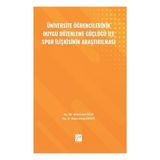Üniversite Öğrencilerinin Duygu Düzenleme Güçlüğü İle Spor İlişkisinin Araştırılması Gazi Kitabevi