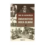 Üniversitede Hoca Olmak - Hazım Gökçen