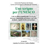 Uno scrigno per l'UNESCO: I siti, la cultura immateriale e le aree di interesse comunitario nel Cilento e nel Vallo di Diano. Aspetti storico-antropologici