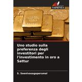 Uno studio sulla preferenza degli investitori per l'investimento in oro a Sattur