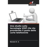 Uno studio sulla tecnologia VOIP che sta prendendo il posto delle carte telefoniche