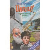 Unreal!: Eight Surprising Stories: Without a Shirt; the Strap Box Flyer; Skeleton On the Dunny; Lucky Lips; Cow Dung Custard; Lighthouse Blues; Smart Ice Cream; Wunderpants (Puffin Story Books)