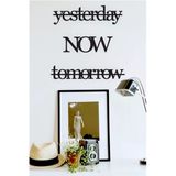 Unt Yesterday / Now / Tomorrow Duvar Dekoru-Süsü, Ahşap Dekoratif Tablo Siyah 48 X 48