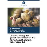 Untersuchung der genetischen Vielfalt bei Kartoffeln (Solanum tuberosum L.)