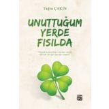 Unuttuğum Yerde Fısılda - Tuğra Çakın
