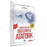 Unutulmayan Sözleriyle Atatürk - Bahar Sarıkaya