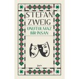 Unutulmaz Bir İnsan - Stefan Zweig