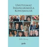 Unutulmaz İnsanlarımızla Konuşmalar Atilla Dorsay