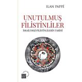 Unutulmuş Filistinliler - Ilan Pappe