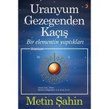 Uranyum Gezegenden Kaçış - Metin Şahin