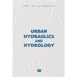 Urban Hydraulics and Hydrology - Ali Günyaktı