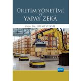 Üretim Yönetimi ve Yapay Zekâ - Nobel Akademi Yayınları
