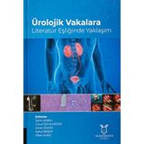 Ürolojik Vakalara Literatür Eşliğinde Yaklaşım