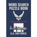 US Air Force Word Search Puzzle Book: Word Searches with Easy to Read Print honoring the United States Air Force, Veterans, Military, Aviation and ... Gifts for Vacations, Holidays and Free Times