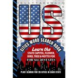 US Cities Word Search Book: Hardcover / 1,000 City Searches / Learn The Capitol - Flower - Tree - Bird and Motto For Each State / Educational Fun USA Themed Puzzles