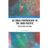US-India Partnership in the Indo-Pacific: Implications for China