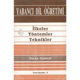 Usem Yayınları Yabancı Dil Öğretimi - Ilkeler Yöntemler Teknikler - Özcan Demirel