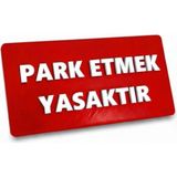 Usin Plastik Beyaz Kırmızı Kabartma Yazı 18X9 cm Yapışkanlı Park Yapmak Yasaktır Uyarı Ikaz Tabelası Levhası