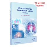Üst-Alt Solunum Yolu Enfeksiyonları ve Sepsis Prof.Dr. Özgür Karcıoğlu
