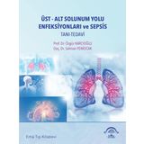Üst-Alt Solunum Yolu Enfeksiyonları ve Sepsis: Tanı-Tedavi (Kapak Değişebilir)