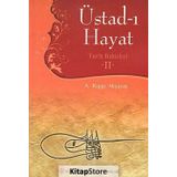 Üstad-ı Hayat II - Ragıp Akyavaş