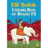 Ustam Ben ve Beyaz Fil - Elif Şafak