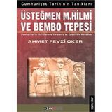 Üsteğmen M. Hilmi ve Bembo Tepesi - Ahmet Fevzi Oker