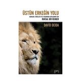 Üstün Erkeğin Yolu - David Deida