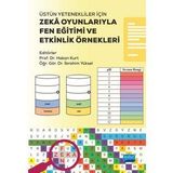 Üstün Yetenekliler İçin Zekâ Oyunlarıyla Fen Eğitimi Ve Etkinlik Örnekleri
