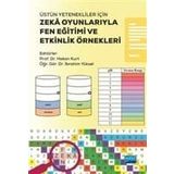 Üstün Yetenekliler İçin Zeka Oyunlarıyla Fen Eğitimi ve Etkinlik Örnekleri