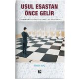 Usul Esastan Önce Gelir - İdris Koç
