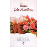 Usulca Çekti Küreklerini (2006 Yılı Birinci Baskısı)