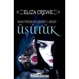 Üşütük: Ruh Yiyenler Serisi 1 - Eliza Crewe