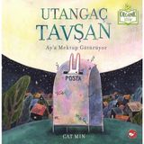 Utangaç Tavşan - Ay'a Mektup Götürüyor (Organik Kitap)