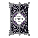 ÜTOPYA - THOMAS MORE (ISBN:9786055588090)