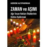 Ütopya Yayınevi Zaman ve Aşımı - Ağır İnsan Hakları İhlallerinin Kılıfını Kaldırmak