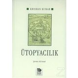 Ütopyacılık - Krishan Kumar
