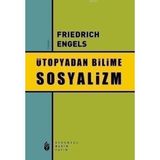 ÜTOPYADAN BILIME SOSYALIZM - FRIEDRICH ENGELS