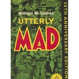 [(Utterly Mad: Volume 4)] [By (author) William M. Gaines] published on (July, 2002)